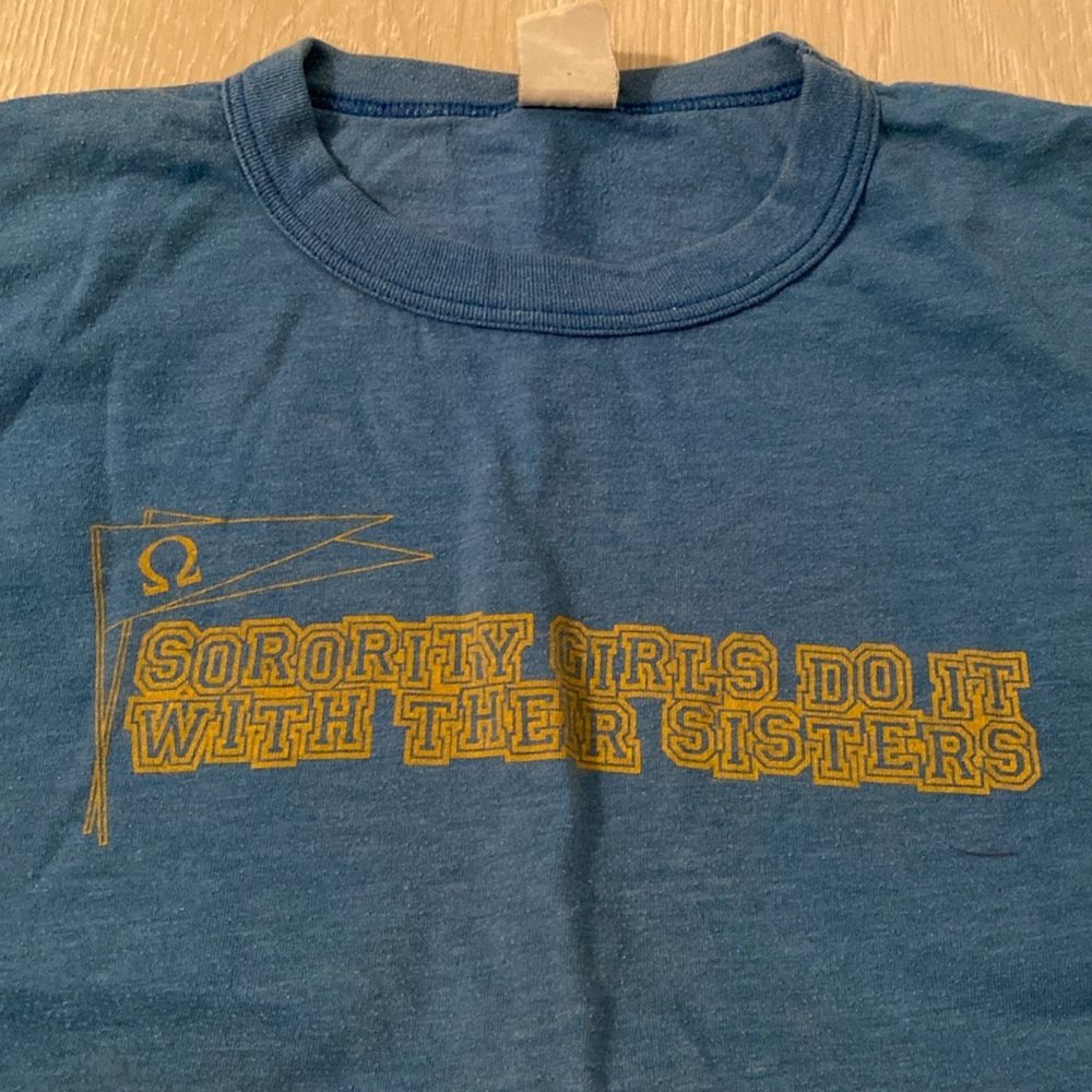 Vtg Small Sorority Tshirt- Sorority Girls Do It With Their Sisters